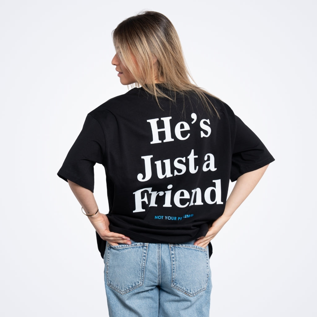 He's Just a Friend Black Tee