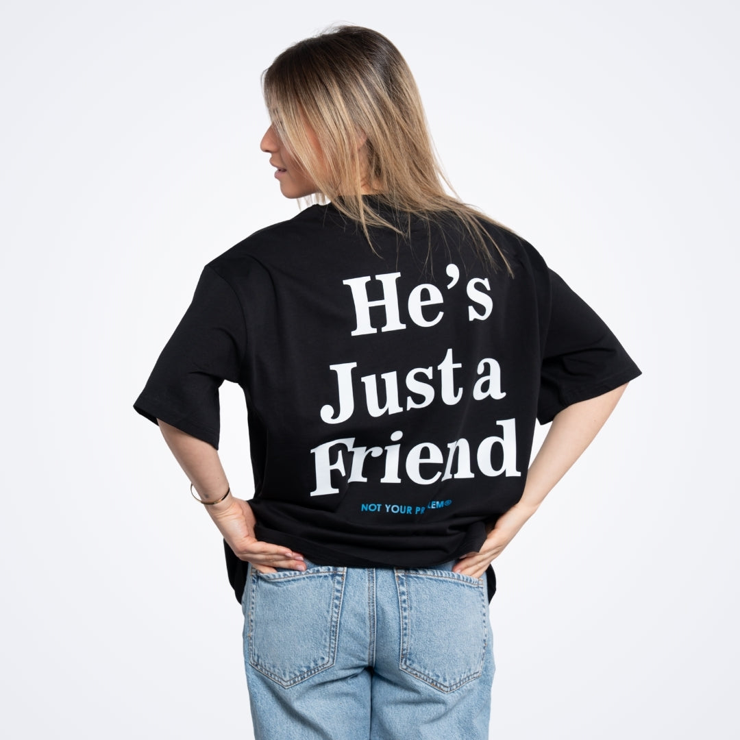 He's Just a Friend Black Tee