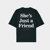 She's Just a Friend Black Tee
