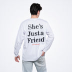 She's Just a Friend White Longsleeve