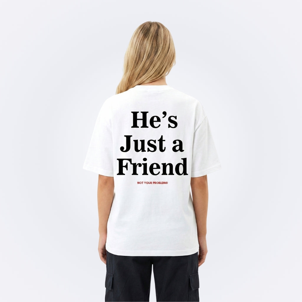 He's Just a Friend White Tee