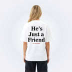 He's Just a Friend White Tee