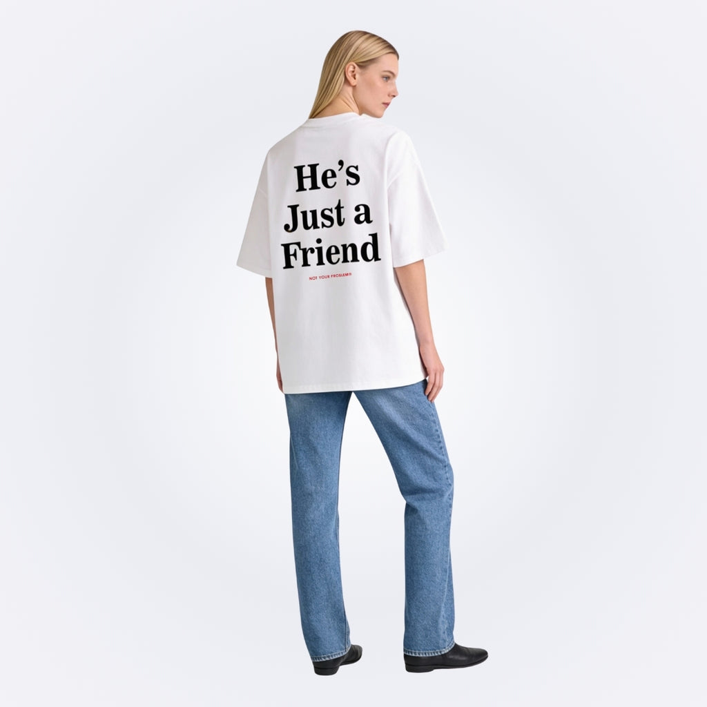 He's Just a Friend White Tee