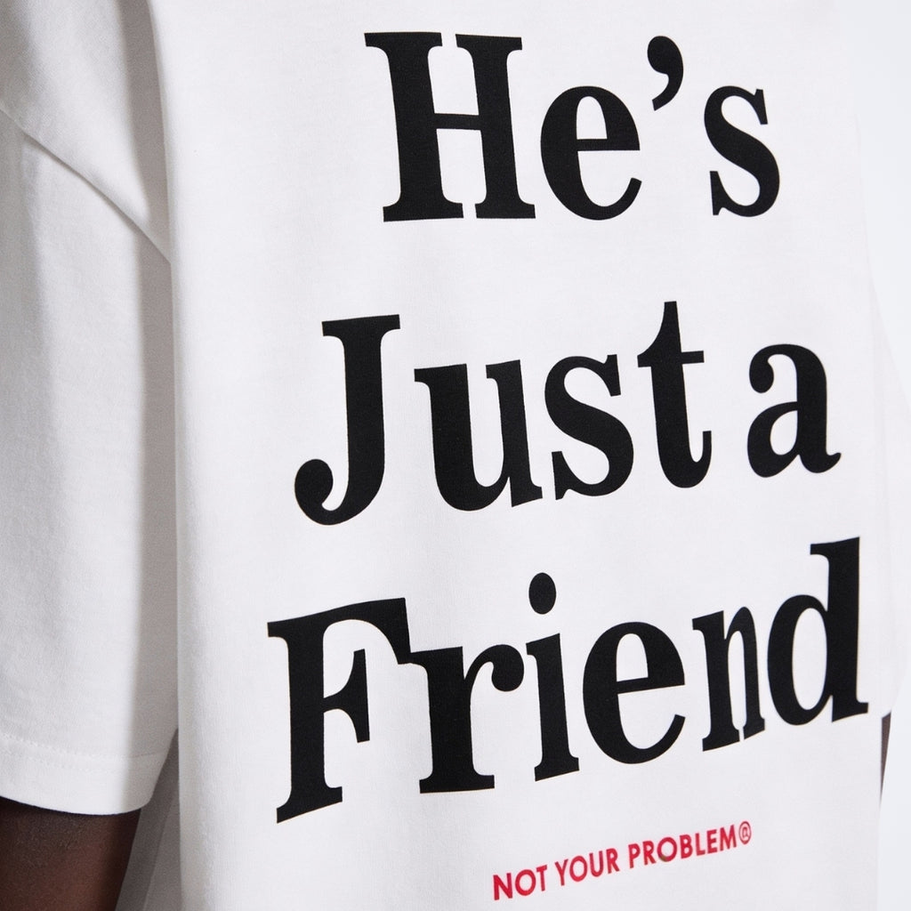 He's Just a Friend White Tee