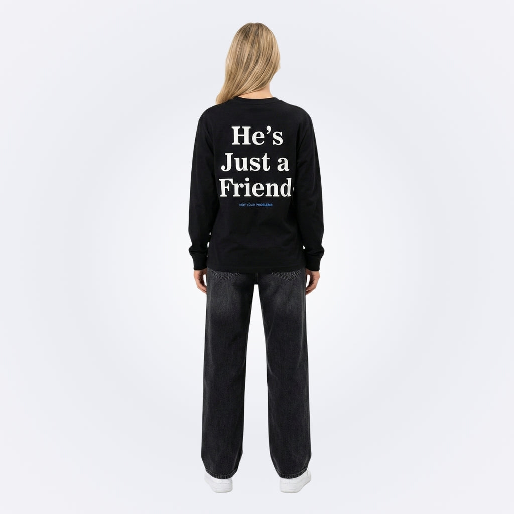 He's Just a Friend Black Longsleeve