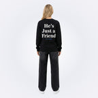 He's Just a Friend Black Longsleeve