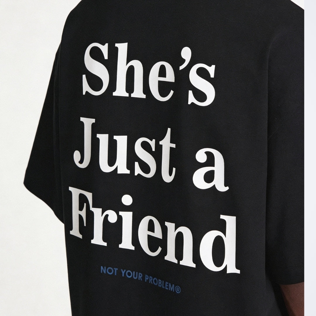 She's Just a Friend Black Tee