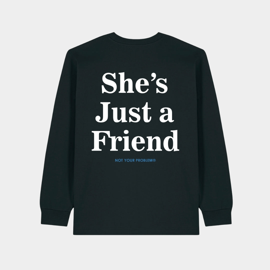 She's Just a Friend Black Longsleeve