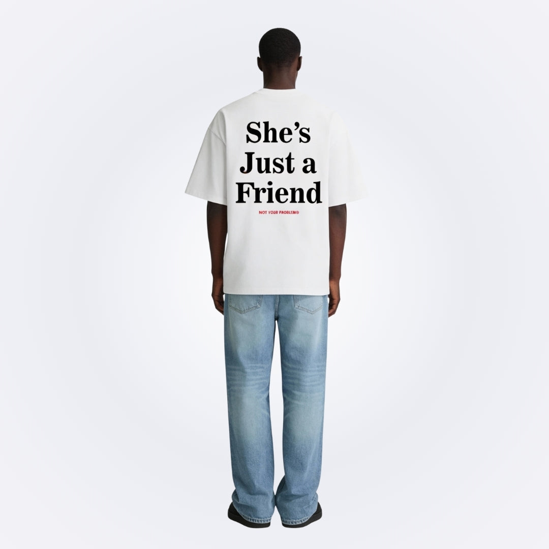 She's Just a Friend White Tee