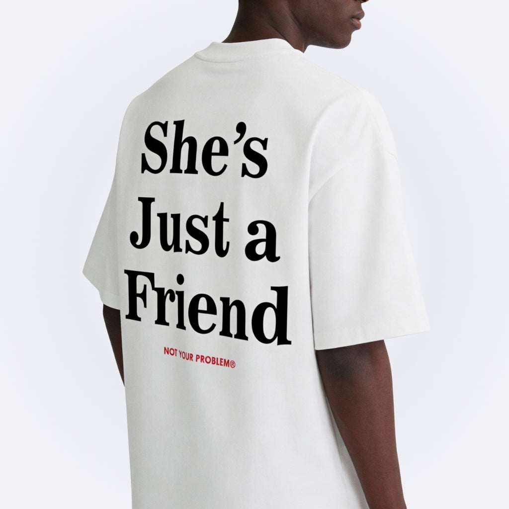 She's Just a Friend White Tee