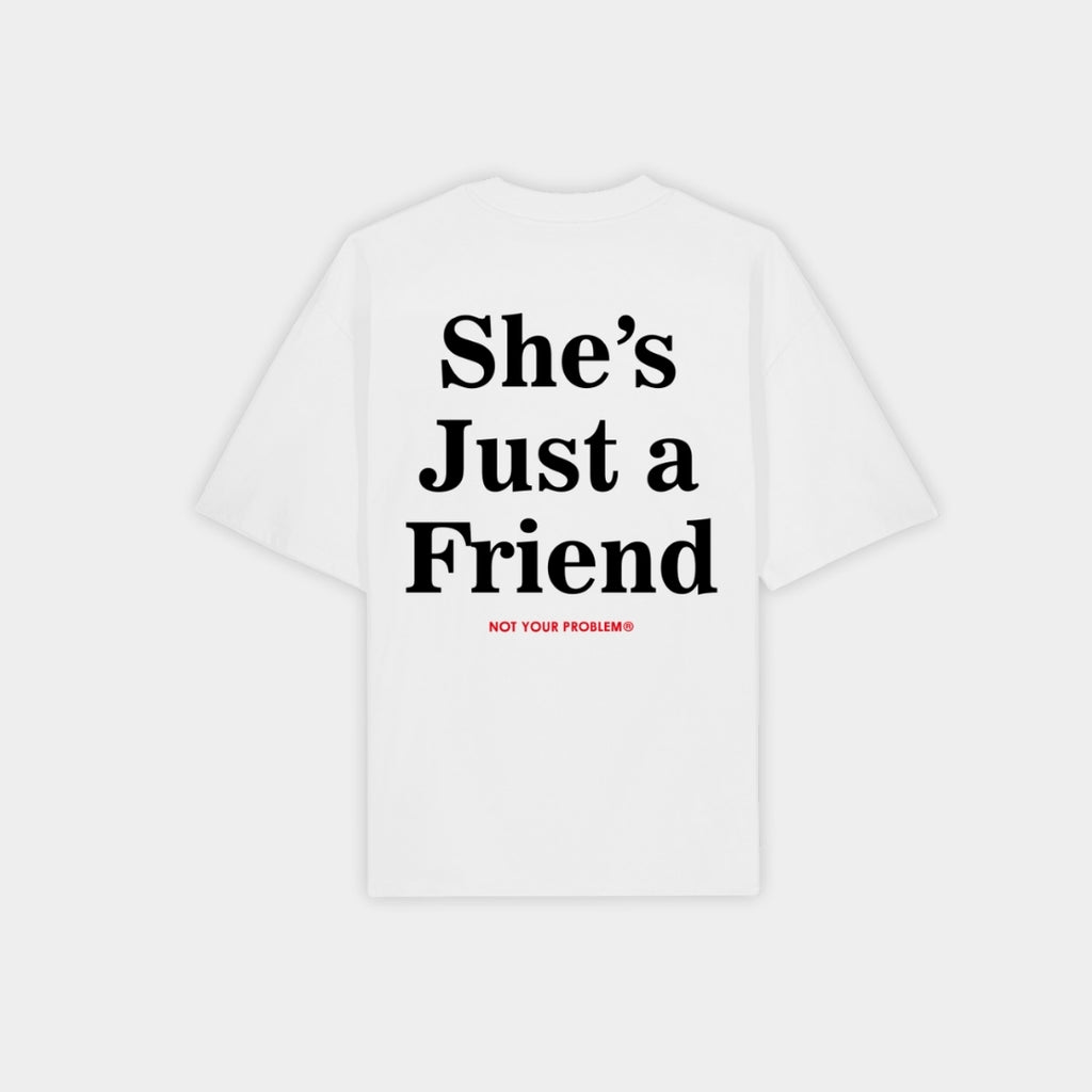She's Just a Friend White Tee