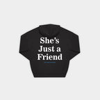 She's Just a Friend Black Oversized Hoodie