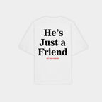 He's Just a Friend White Tee